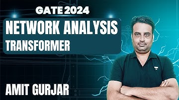 Network Analysis | Transformer | GATE 2024 | Amit