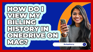 How do I view my billing history in OneDrive on Mac? - Be App Savvy