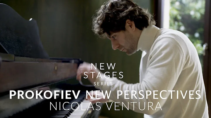 PROKOFIEV New Perspectives (Nicolas Ventura) - NEW STAGES SERIES - Promo