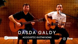 EZIZ ORAZOW - DASDA GALDY | TURKMEN GITARA 2022 | NEW SONG | JANLY SESIM