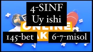 4-SINF uy ishi 145-bet 6-misol 7-misol