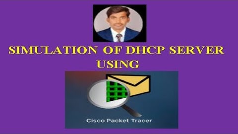 Simulation of DHCP Server using Cisco Packet Tracer