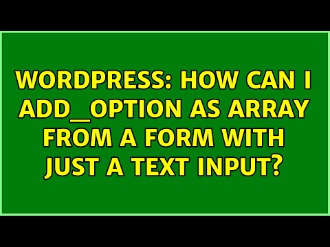 Wordpress: How can i add_option as array from a form with just a text input?