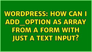 Wordpress: How can i add_option as array from a form with just a text input?