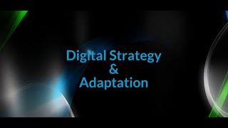 Digital Strategy & Adaptation