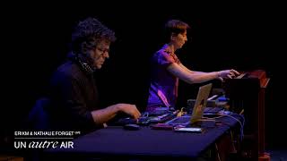 ErikM &amp; Nathalie Forget Live  - Un Autre Air, édition digitale du Festival le Bon Air
