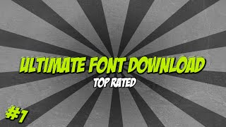 THE ULTIMATE FONT DOWNLOAD - OVER 10,000 FONTS (MUST SEE)