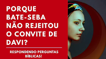 O que aprendemos com a história de Bate-seba?