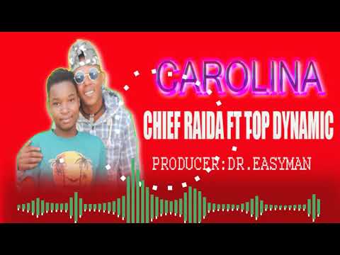 Chief Raida Ft Top Dynamic Karolina Official Audio