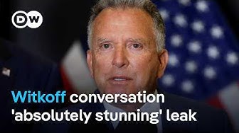 Thumbnail for How will the Witkoff leak affect peace negotiations? | DW News