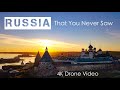 Russia - Like you have never seen before - Drone - 4K