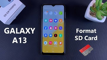 Samsung Galaxy A13 5G: How To Format an SD Card