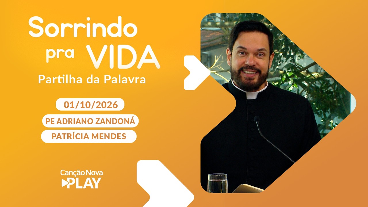Sorrindo Pra Vida - Partilha Ciência Série 7 Dons do Espírito Santo        (Ef 1, 17 18) 01/10/2026