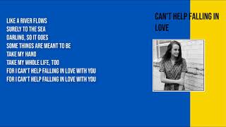 Jaclyn Lovey - Can't Help Falling In Love (Lyrics)