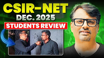 CSIR-NET Dec. 2025 | Students Review | By GP SIR