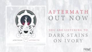 aphyxion dark stains on ivory