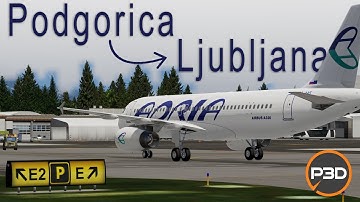 FSLabs A320 Adria | Podgorica (LYPG) - Ljubljana (LJLJ) [FULL FLIGHT] | Prepar3Dv5