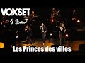 Les princes des villes   by voxset  band