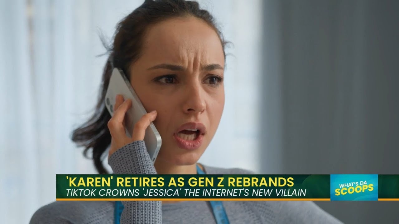The “Karen” Era Is Over, Gen Z Picks a New Villain Name