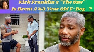 Kirk Franklin The One. - Episode 2.  A 43 Year Old F-Boy?