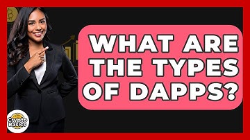 What Are The Types Of DApps? - CryptoBasics360.com