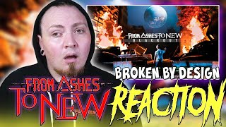 FROM ASHES TO NEW - Broken By Design (Official Audio) | REACTION