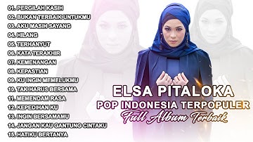 The Best Album Pop Elsa Pitaloka - Pergilah Kasih