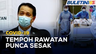 COVID-19 | Hospital Sesak, Tempoh Rawatan Tahap 4 & 5 Ambil Masa