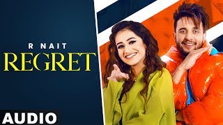 Song - regret (full audio) singer/lyrics/compose r nait ft tanishq
kaur music gur sidhu director mohit middha & puneet s bedi project by
sahejpal sin...