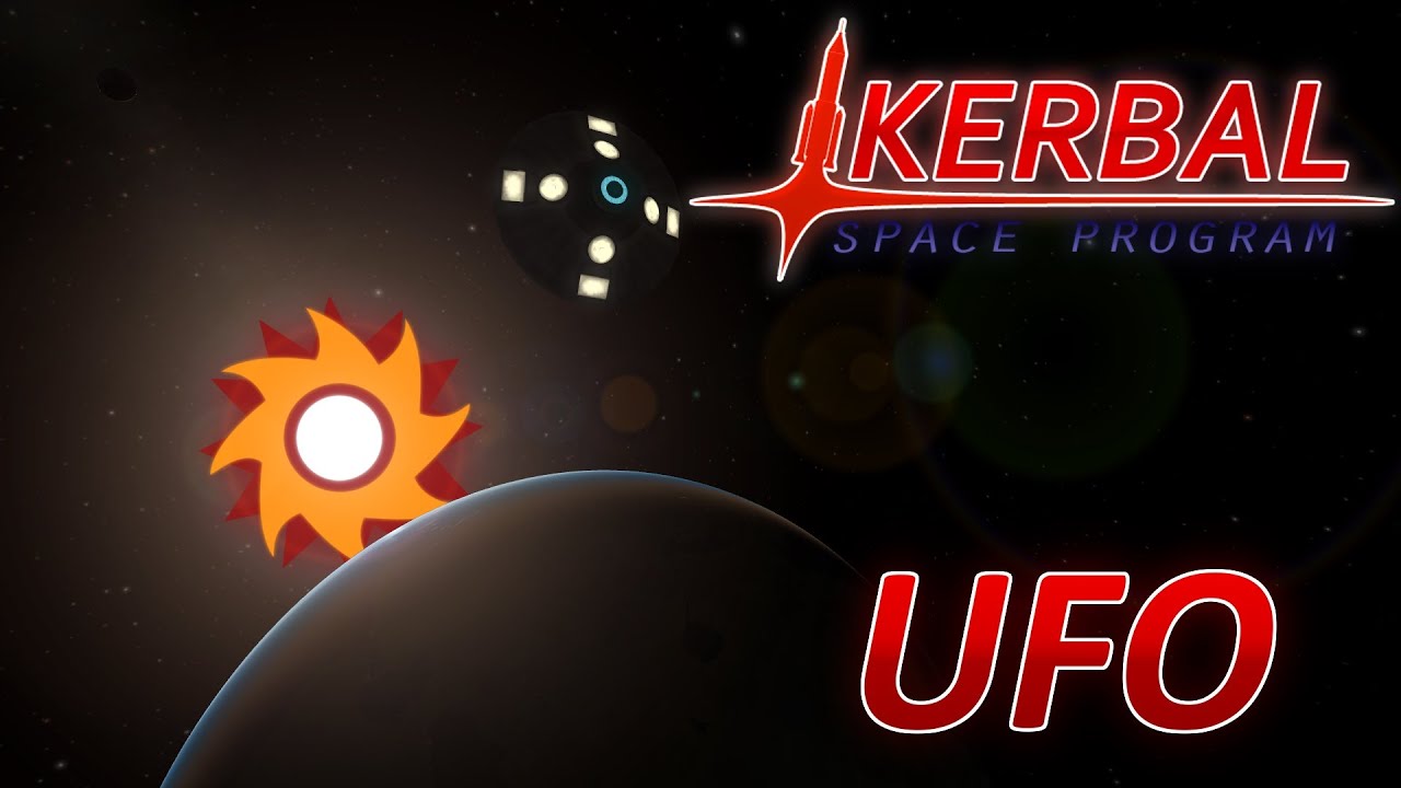 Kerbal Space Program ...The UFO Bug... - YouTube