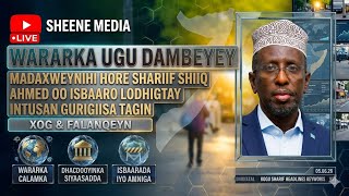 Madaxweynihii Hore Shiiq Shariif Shiiq Axmed Ayaa Lahor Istaagay Asaga Iyo Ciidankisaba