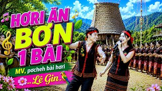 53,, Hơri Ăn Bơn 1 Bài, Mv, Pơcheh Bài Hơri, Lê Gin Nhạc Dân Ca Bana Mới Nhất 2026
