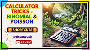 Calculator Tricks for Binomial and Poisson Distributions | UNIT 2 |:   21MAB301T/ 21MAB204T