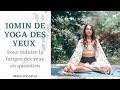 Pratique douce de yoga des yeux  10min