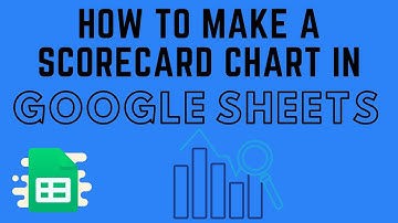 How to Make a Scorecard Chart in Google Sheets