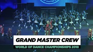 Grand Master Crew | Team Division | World of Dance Championships 2018 | #WODCHAMPS18