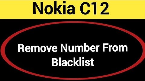 How to remove number from blacklist, Nokia C12 me call block kaise karen