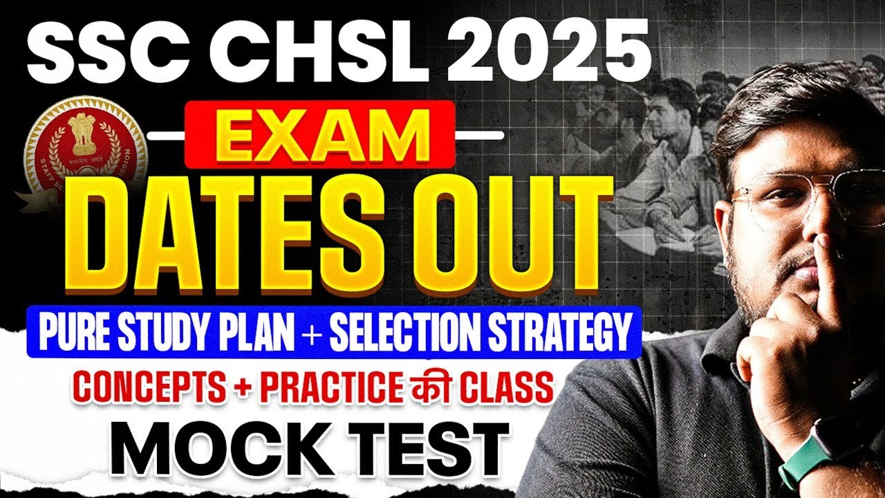 SSC CHSL 2025 EXAM DATE OUT | STUDY PLAN + SELECTION STRATEGY | SSC ...