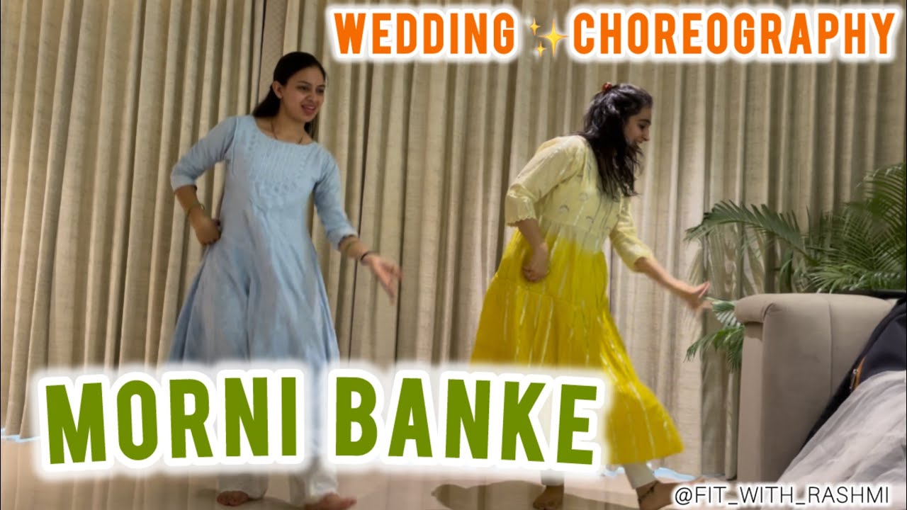 Morni Banke | Badhai ho | wedding choreography | dance performance ...