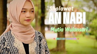 An Nabi - Mutia Wulansari | Sholawat Cover Wafiq Azizah (Official Music Video)