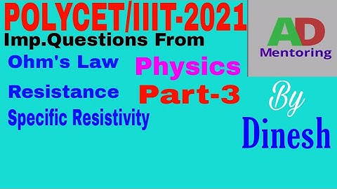 TS POLYCET/IIIT-2021| CLASS-10 |Physics-Part 3-AD Mentoring
