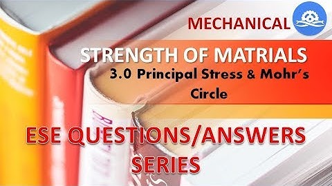 Previous Year Questions|| ESE || IES || Mech || Video Series || SOM || Principal Stresses || 3.0