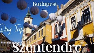 🇭🇺SZENTENDRE | BEST BUDAPEST DAY TRIP 4K #DayTripBudapest