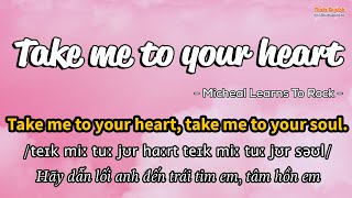 Học tiếng Anh qua bài hát - TAKE ME TO YOUR HEART - (Lyrics+Kara+Vietsub) - Thaki English