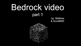 Bedrock video - Part 1