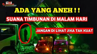 MOBIL DUMP TRUK NIMBUN TANAH DI MALAM HARI || LEMBUR