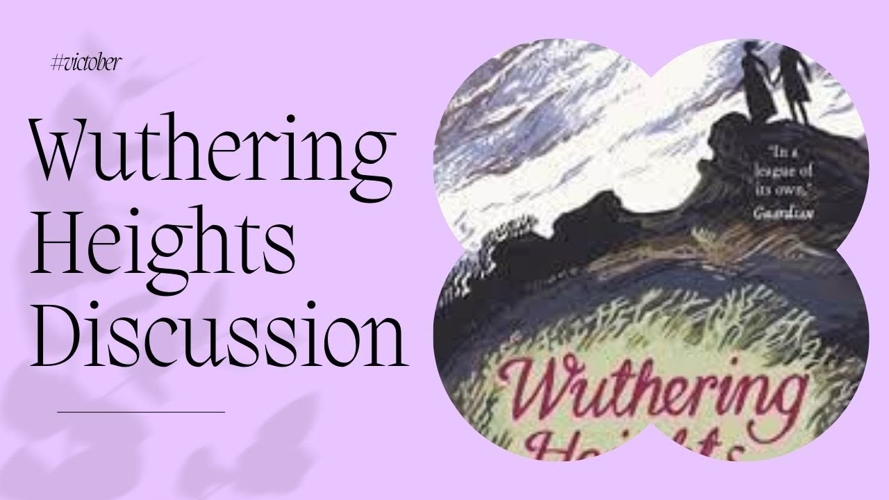 Wuthering Heights Discussion YouTube
