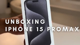 UNBOXING | IPhone 15 promax | black titanium - ايفون ١٥ برو ماكس | اسود