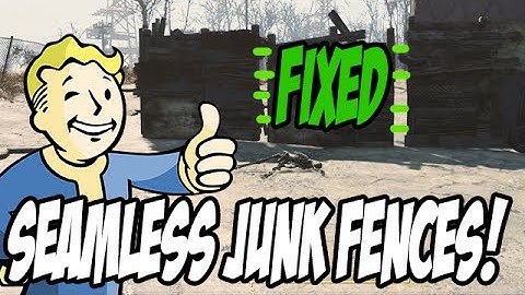 ► Fallout 4 - Junk Fence Gaps Fixed!  (workaround)