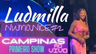 Ludimilla Numanice#2 Show ao Vivo em Campinas 27/08/22 - Numanice #2 @ludmilla  Live #numanice #lud